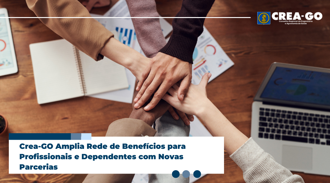 crea-go-amplia-rede-de-beneficios-para-profissionais-e-dependentes