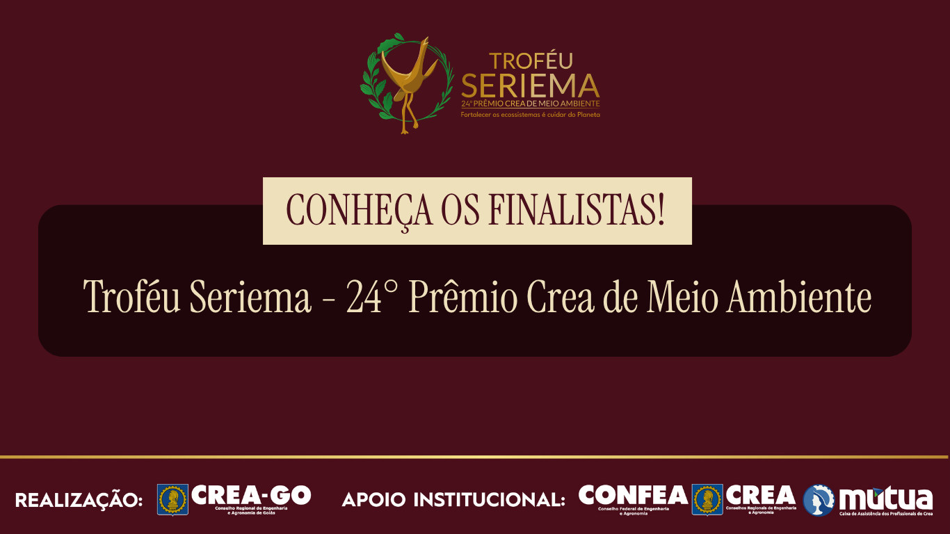 crea-go-divulga-finalistas-do-trofeu-seriema-24-premio-crea-de-meio-ambiente