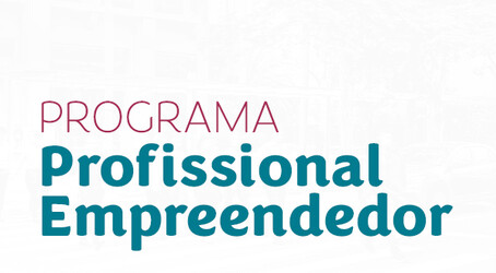 inscricoes-para-programa-profissional-empreendedor-se-encerram-na-proxima-semana