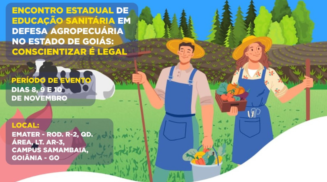 i-encontro-estadual-de-educacao-sanitaria-em-defesa-agropecuaria-no-estado-de-goias-conscientizar-e-legal